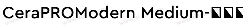 CeraPROModern Medium字体转换